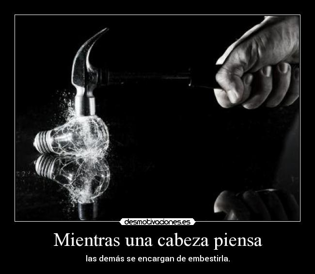 Mientras una cabeza piensa - 
