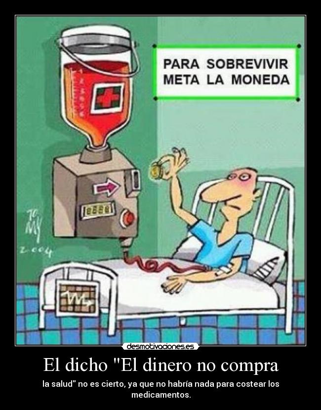 El dicho El dinero no compra - 