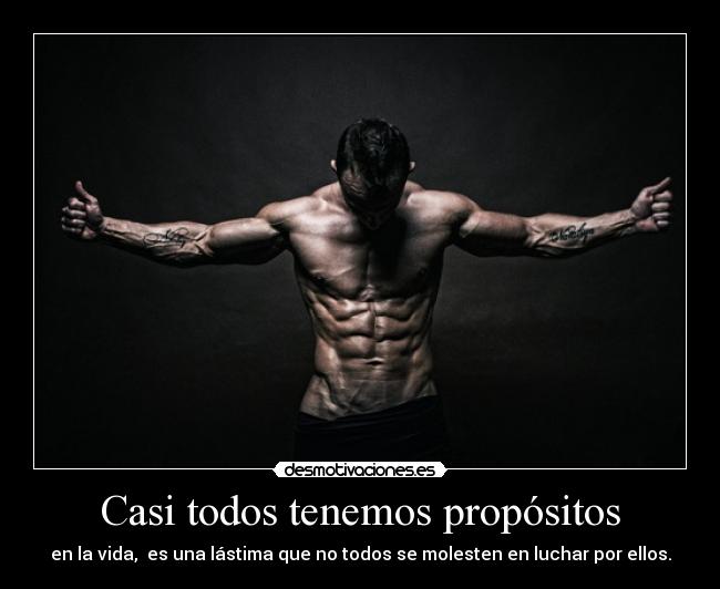 Casi todos tenemos propósitos - en la vida, es una lástima que no todos se molesten en luchar por ellos.