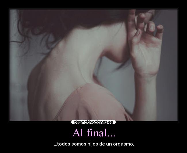 Al final... -