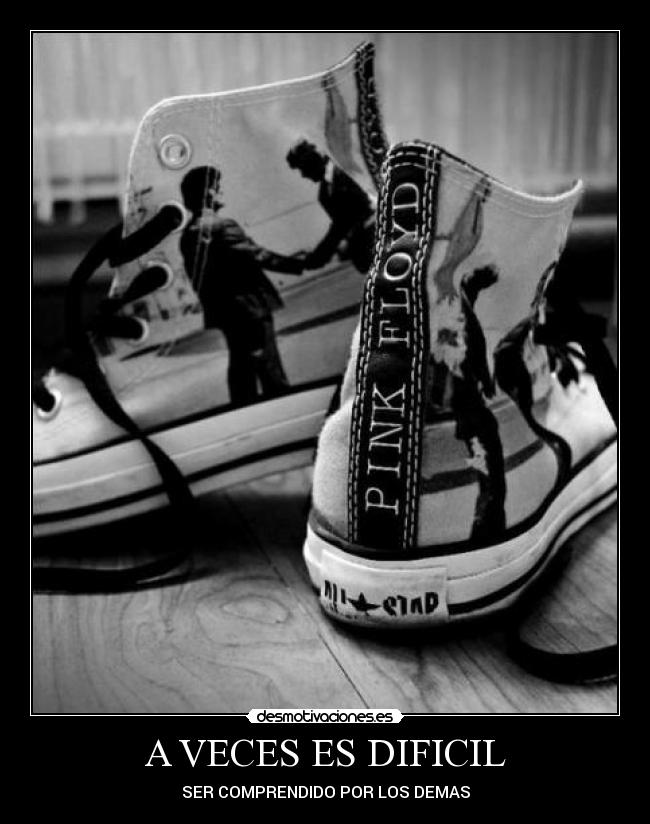 A VECES ES DIFICIL - SER COMPRENDIDO POR LOS DEMAS
