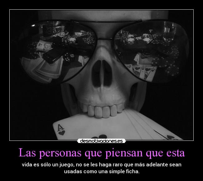 Las personas que piensan que esta - 