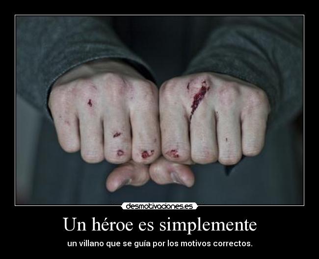 Un héroe es simplemente - 