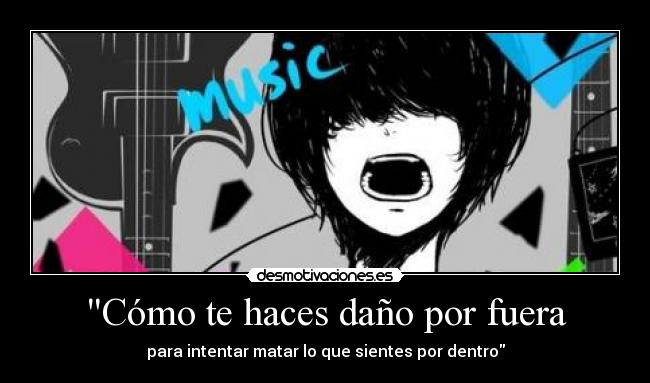 Cómo te haces daño por fuera -