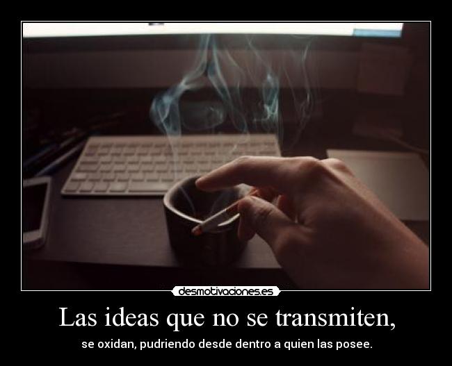 carteles ideas bbjdfs por eso quizas sigo escribiendo desmotivaciones