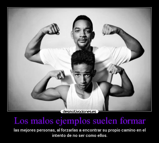 Los malos ejemplos suelen formar - 