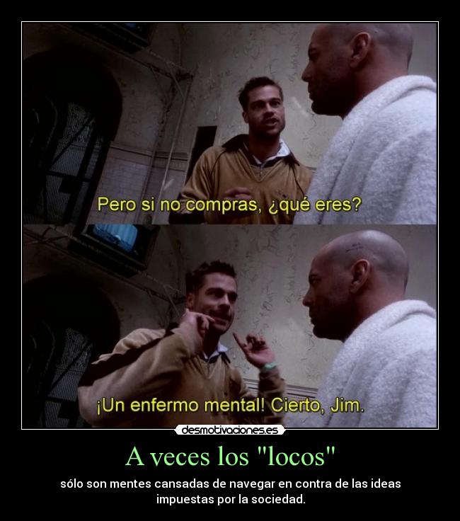A veces los locos -