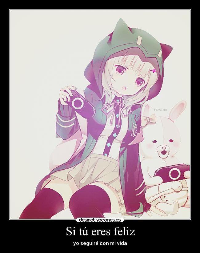 Si tú eres feliz - yo seguiré con mi vida