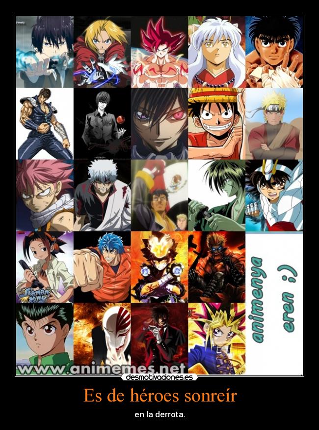 carteles anime otaku manga okumura yugioh alucard seiya ichigo natsu goku inuyasha light lelouch naruto luffy desmotivaciones