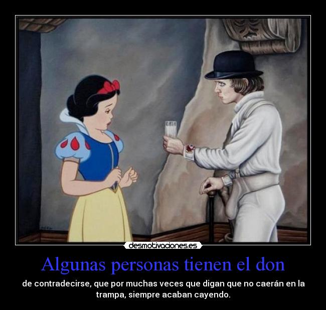 Algunas personas tienen el don -