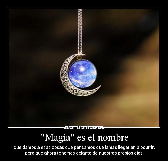Magia es el nombre - 