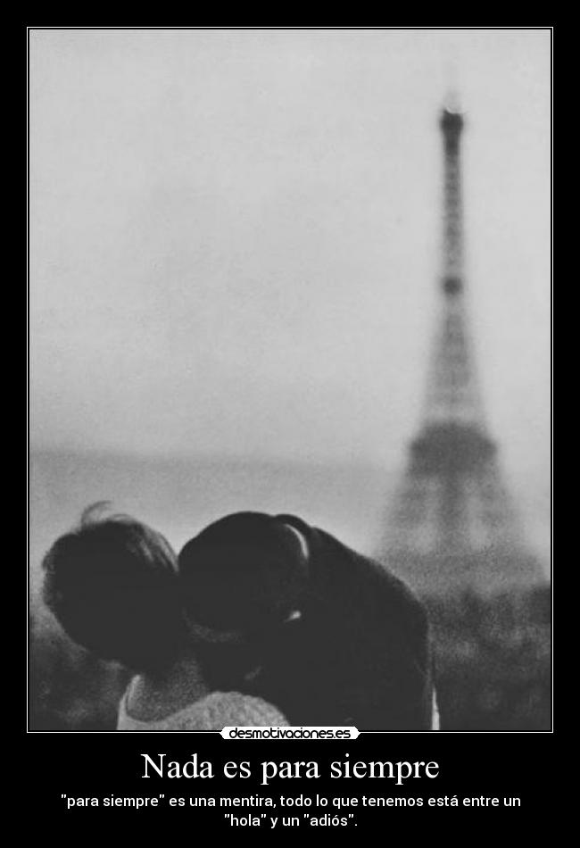 Nada es para siempre - 