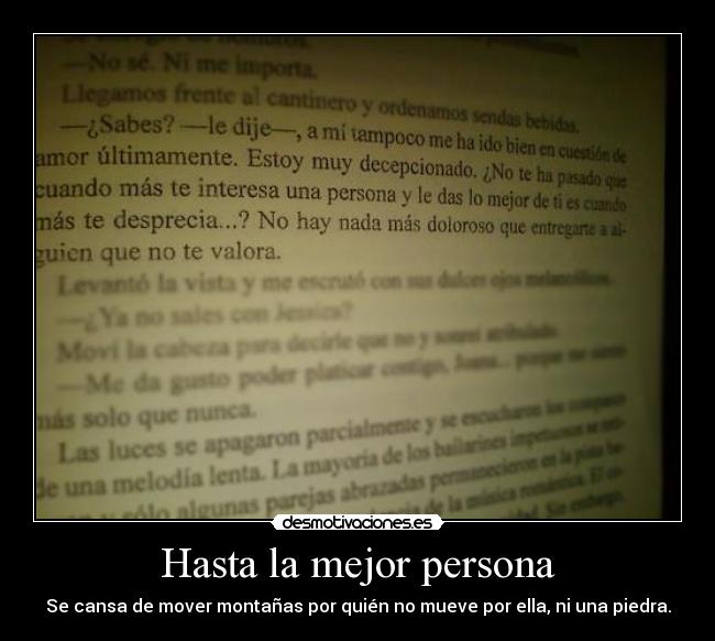 Hasta la mejor persona -