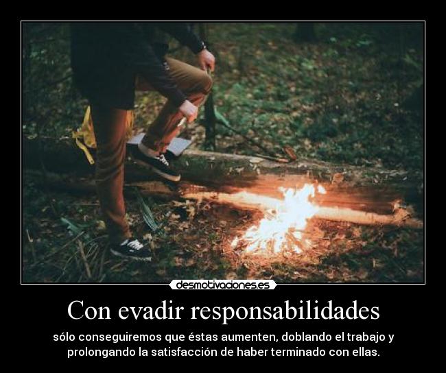 Con evadir responsabilidades - 