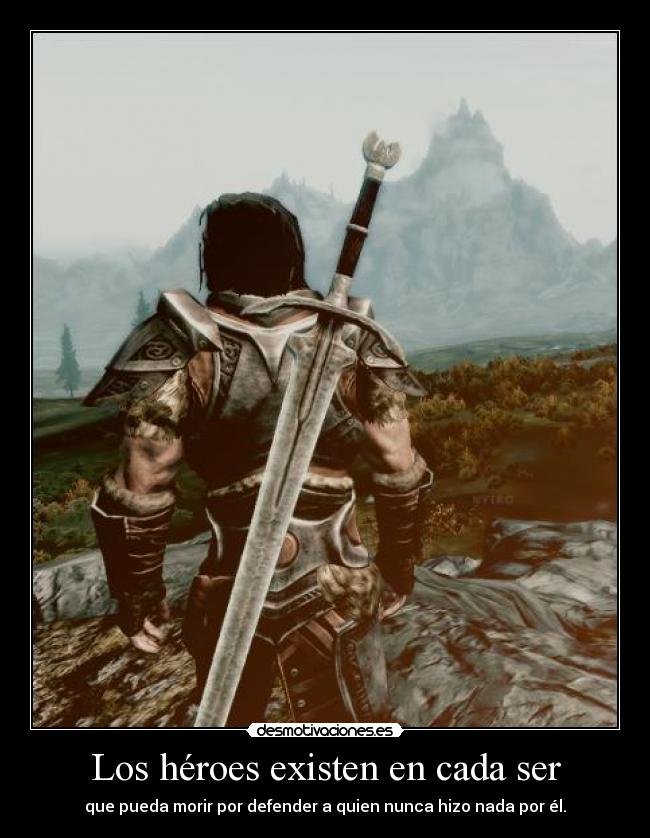 Los héroes existen en cada ser - 