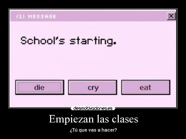Empiezan las clases - ¿Tú que vas a hacer?