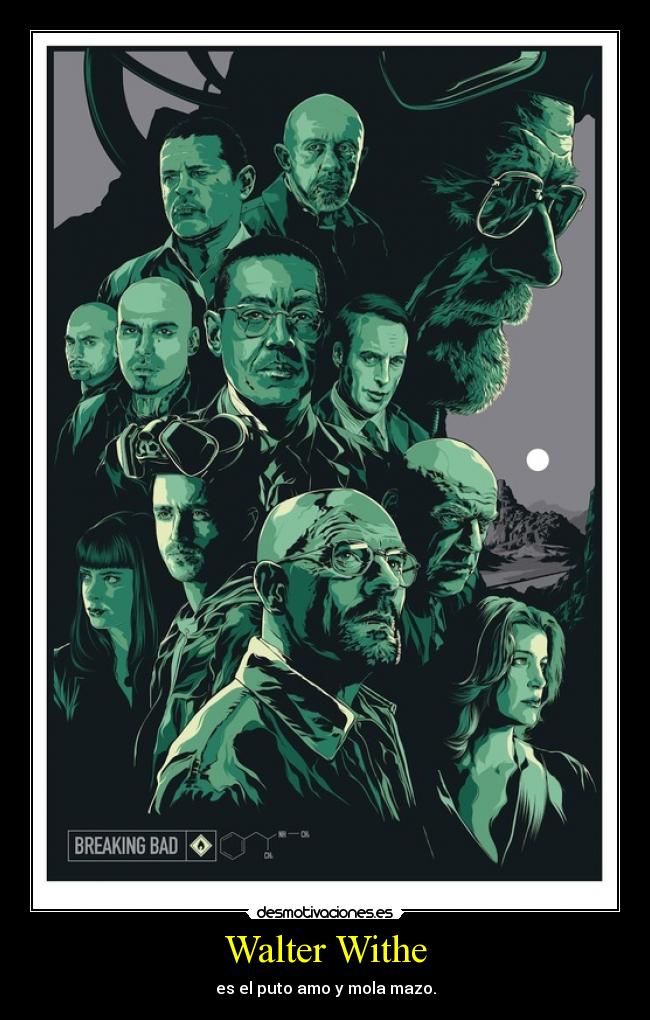 carteles breaking bad mola mazo sarplpe desmotivaciones