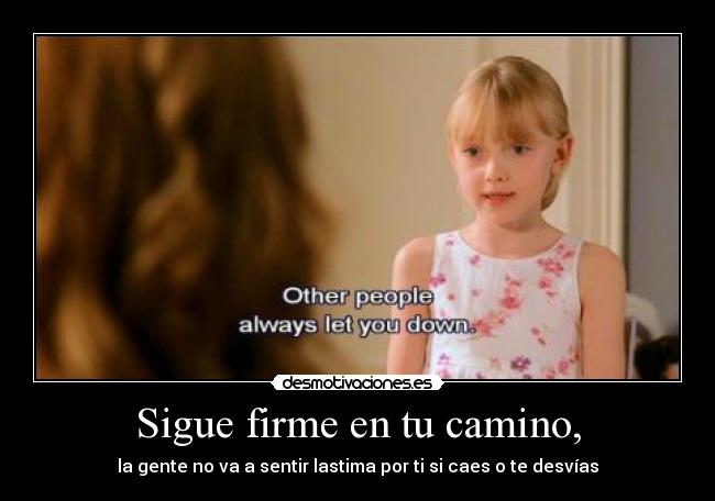 Sigue firme en tu camino, - 