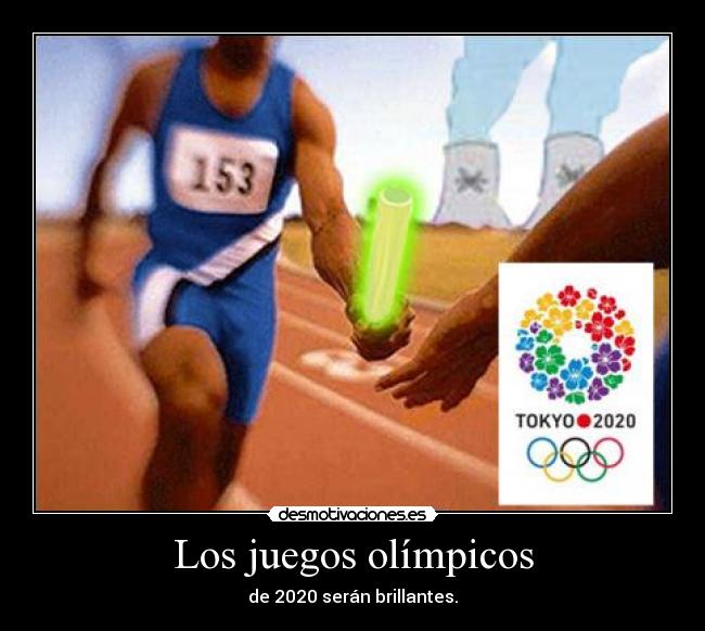 carteles jjoo 2020 radiactividad sacao welele mis hijas llamaran arya esteva lucina esteva severa esteva desmotivaciones