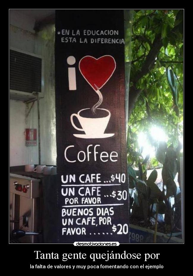 Tanta gente quejándose por -