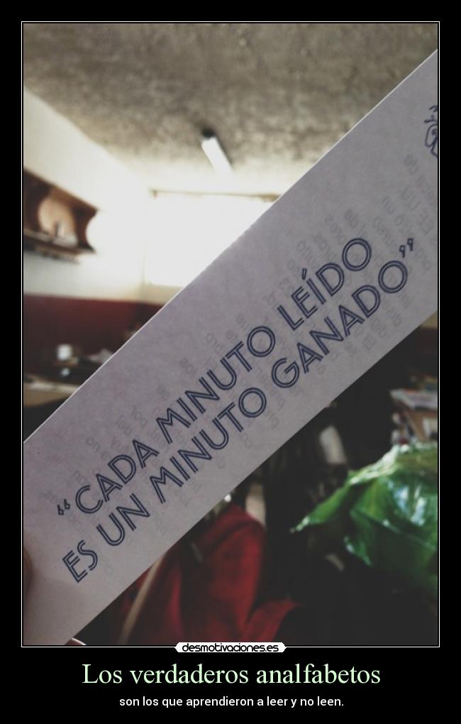 Los verdaderos analfabetos -