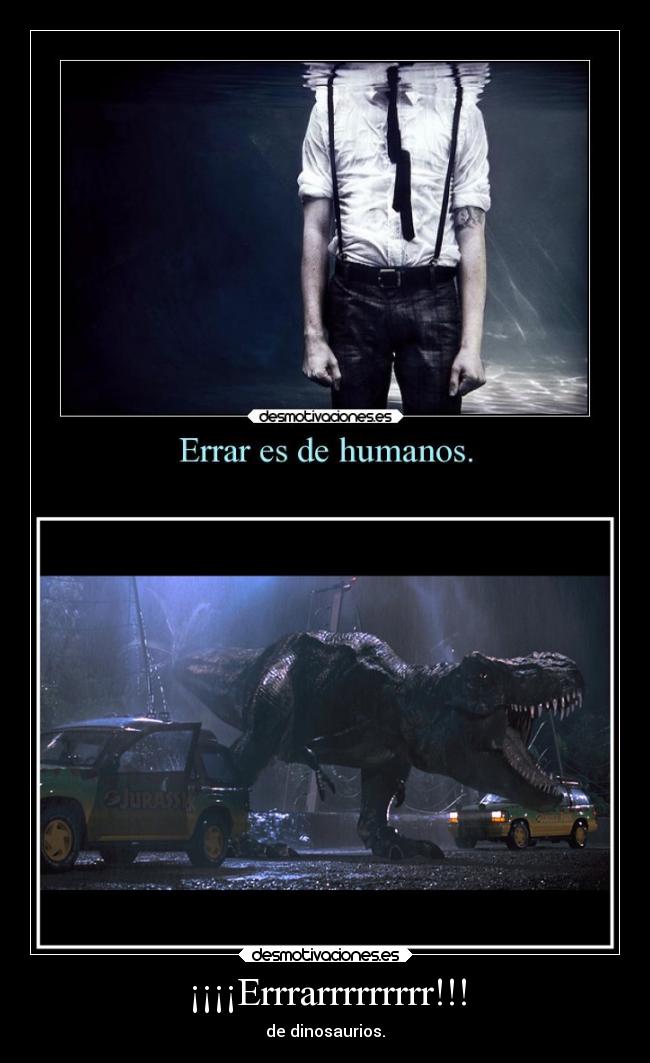 ¡¡¡¡Errrarrrrrrrrr!!! - de dinosaurios.