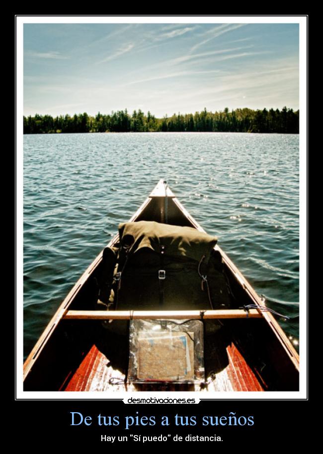 De tus pies a tus sueños - Hay un Sí puedo de distancia.