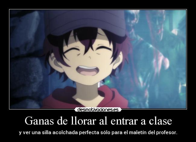 Ganas de llorar al entrar a clase - y ver una silla acolchada perfecta sólo para el maletín del profesor.