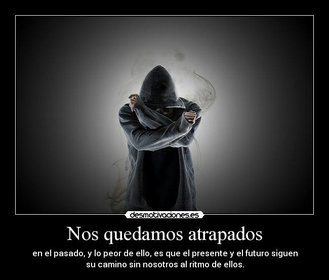 Nos quedamos atrapados -