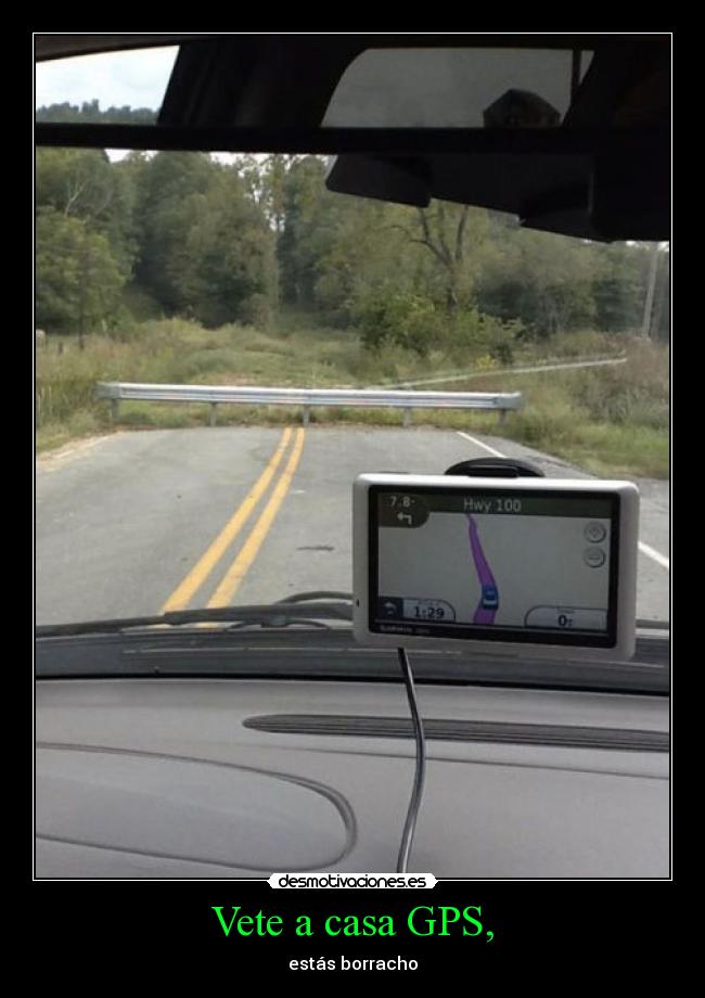 Vete a casa GPS, - 