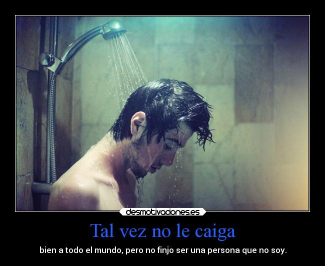 Tal vez no le caiga -