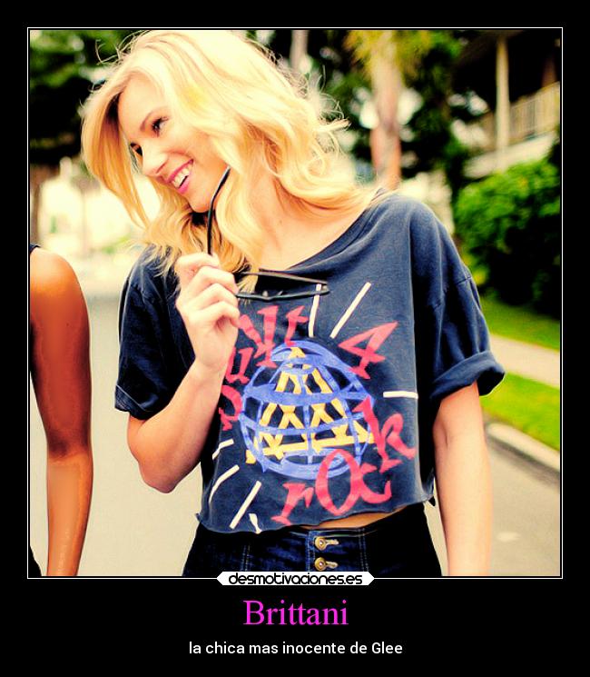 Brittani - la chica mas inocente de Glee