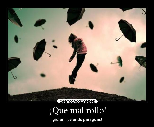 ¡Que mal rollo! - 