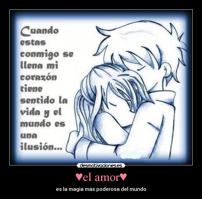 ♥el amor♥ - ♥es la magia mas poderosa del mundo ♥
