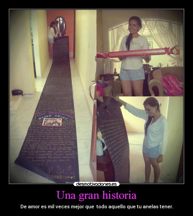 Una gran historia - De amor es mil veces mejor que todo aquello que tu anelas tener.