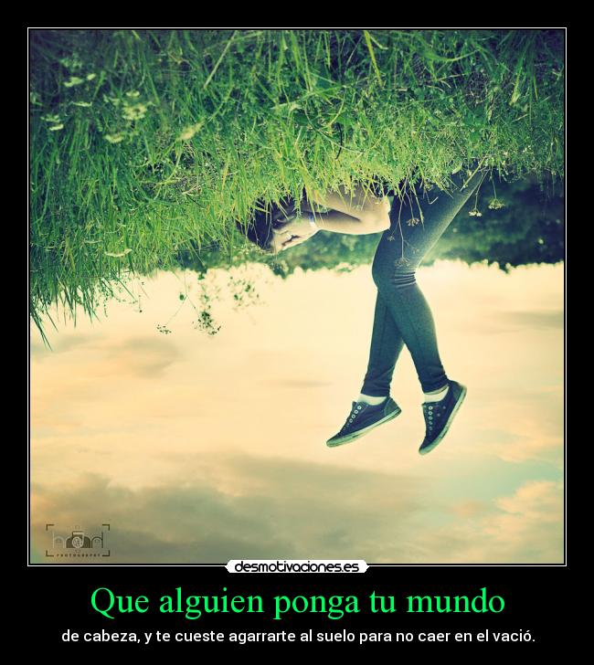 Que alguien ponga tu mundo -