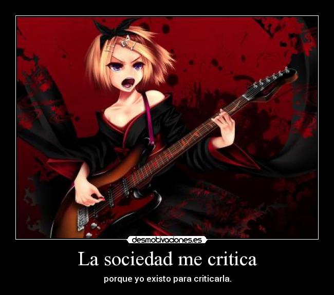 La sociedad me critica - 