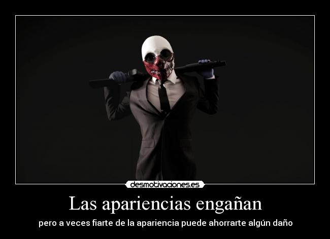 Las apariencias engañan - 