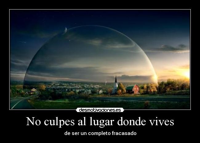 carteles culpar lugar vivir ser fracasado donde ely desmotivaciones