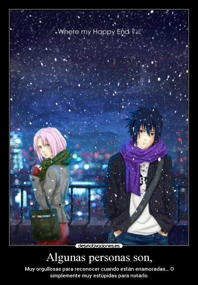 Algunas personas son, - 