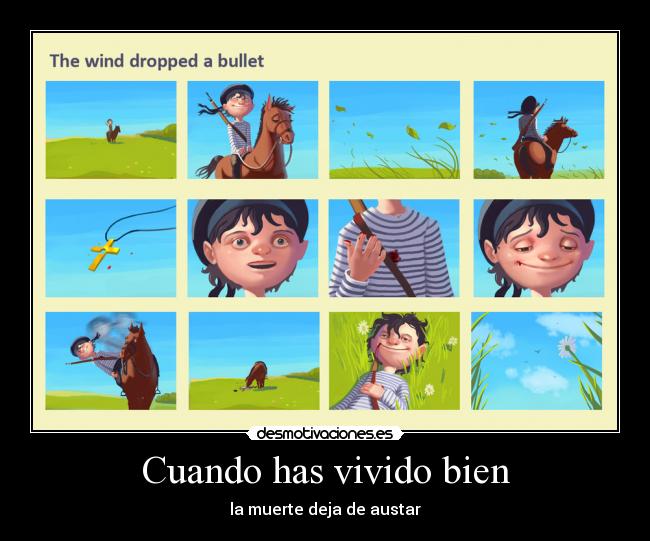 Cuando has vivido bien -