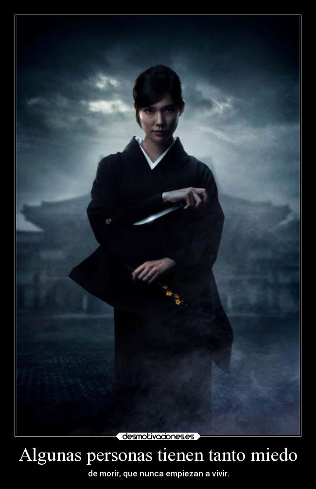 Algunas personas tienen tanto miedo - 