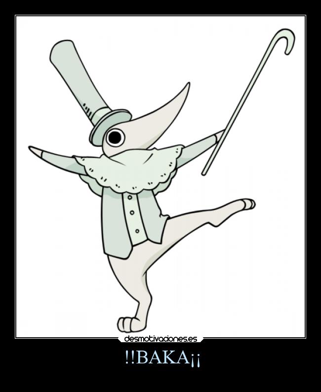 !!BAKA¡¡ -