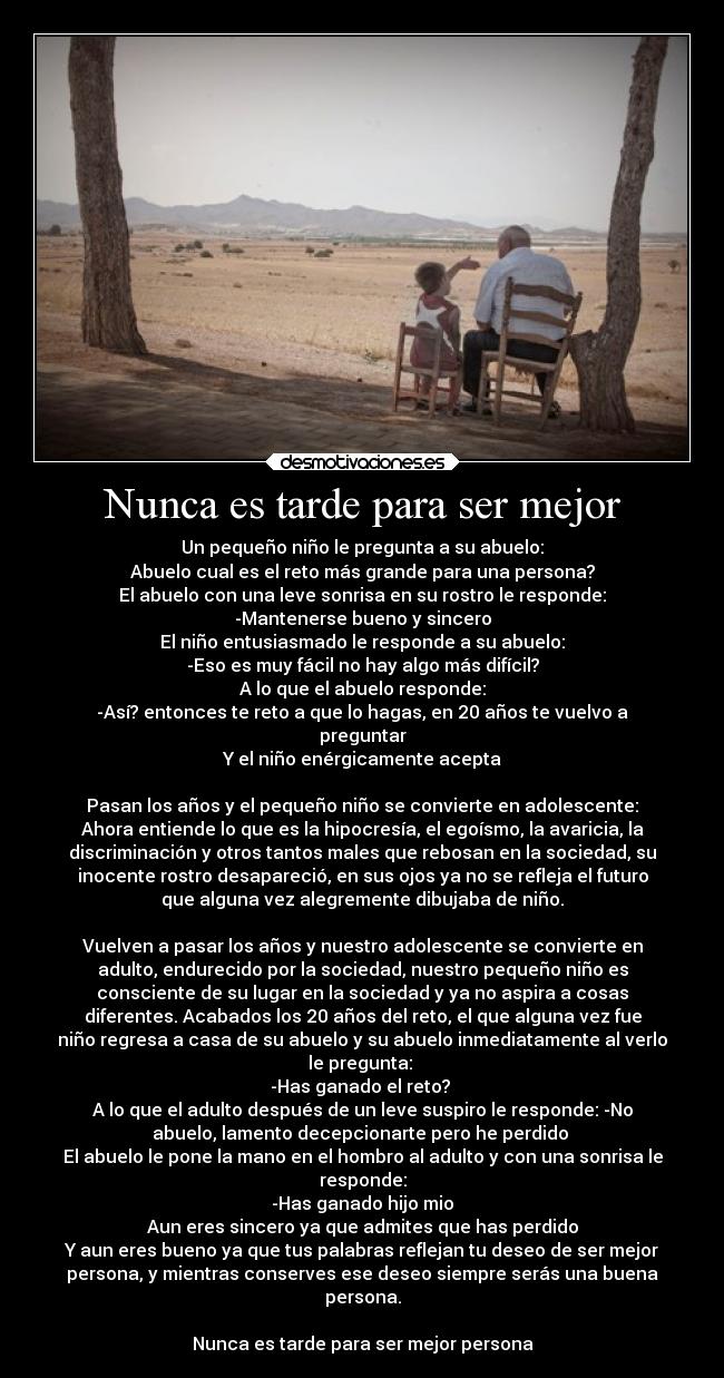 Nunca es tarde para ser mejor - 