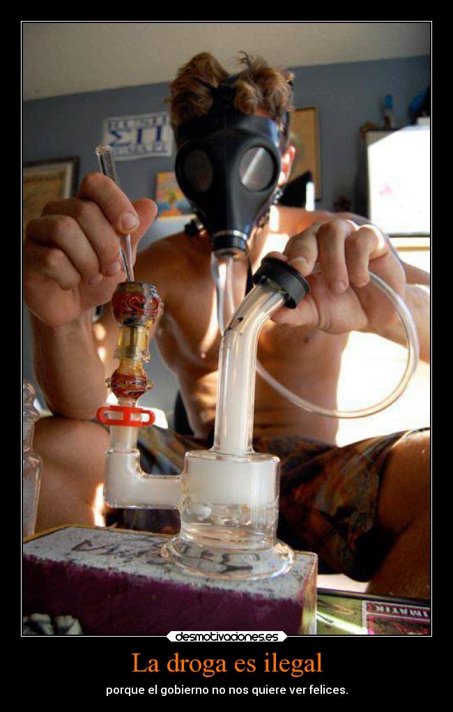 La droga es ilegal -