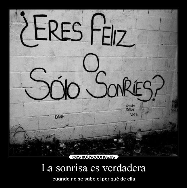 La sonrisa es verdadera -