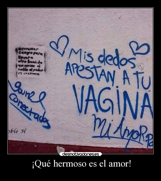 carteles amor amor arte mundo humor vida ternura hermosas palabras desmotivaciones