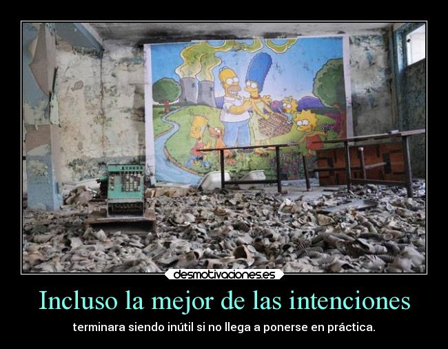 Incluso la mejor de las intenciones - 