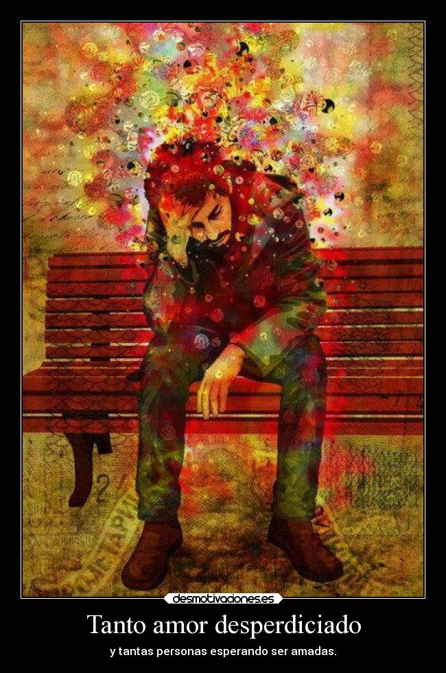 Tanto amor desperdiciado - 