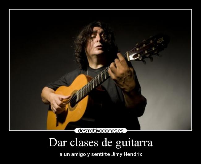 Dar clases de guitarra - a un amigo y sentirte Jimy Hendrix